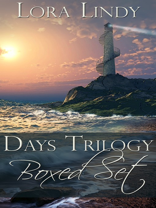 Title details for Lora Lindy's Days Trilogy Boxed Set by Lora Lindy - Available